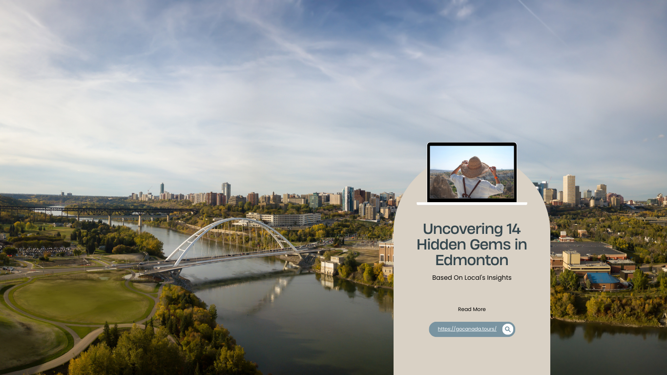 Uncovering 11 Hidden Gems in Edmonton Based On Local’s Insights Go